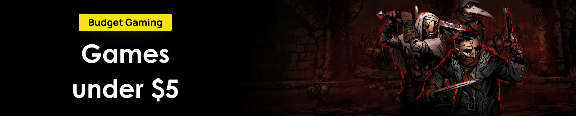 Budget Gaming - Darkest Dungeon - Search page Banner Image