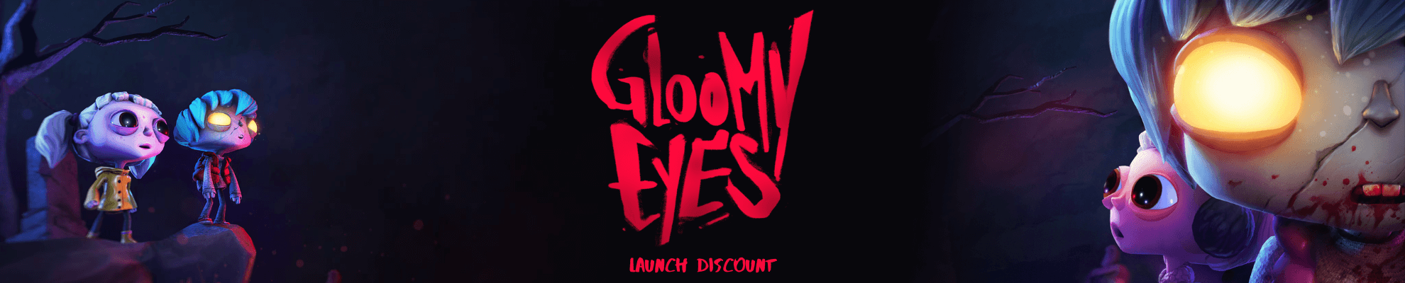 Gloomy Eyes Launch Banner Image