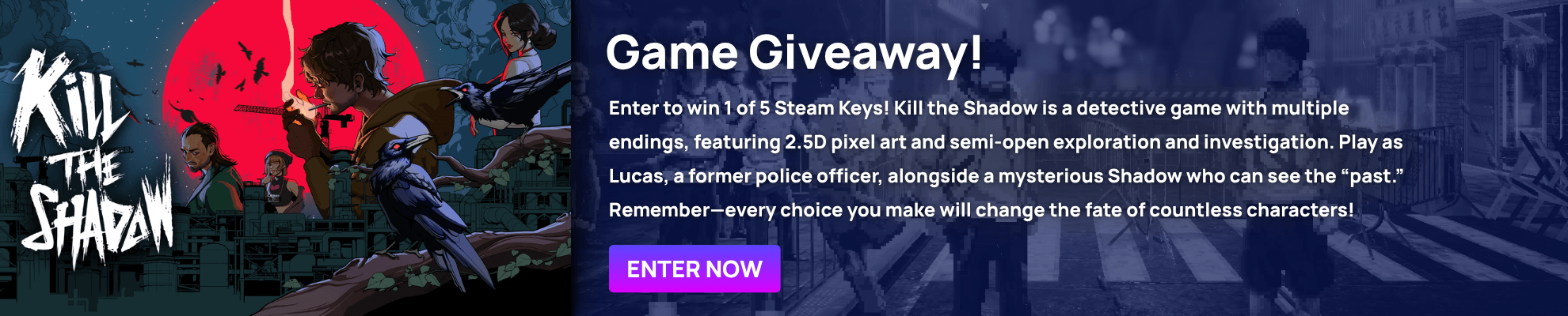 Kill The Shadow Giveaway - Product page Banner Image