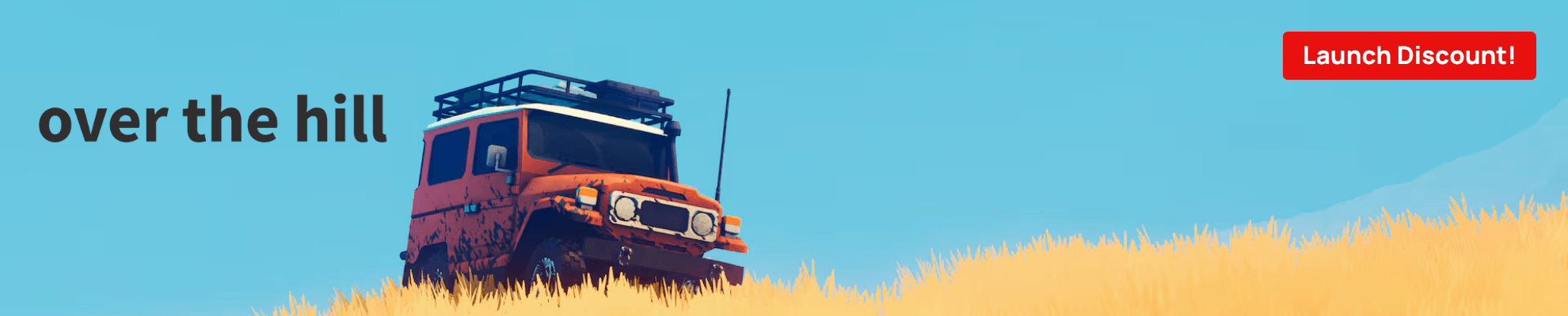 over the hill launch Banner Image