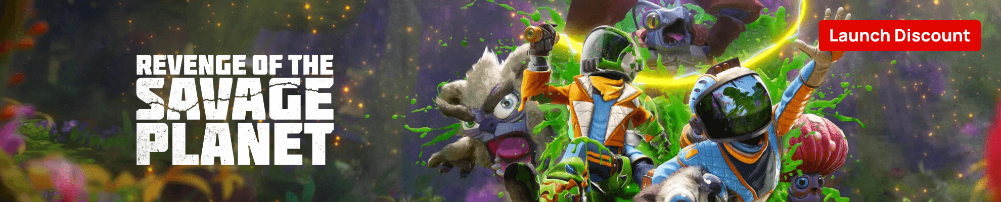 Revenge of The Savage Planet - Launch - Product page Banner Image