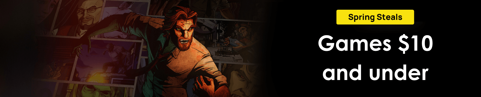 Spring Steals 2026 The Wolf Among Us - Product page Banner Image