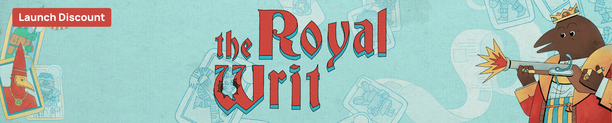 The Royal Writ Launch - Product page Banner Image