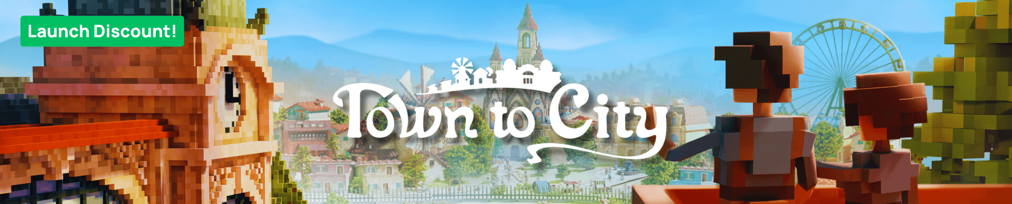 Town to City Launch - Product page Banner Image