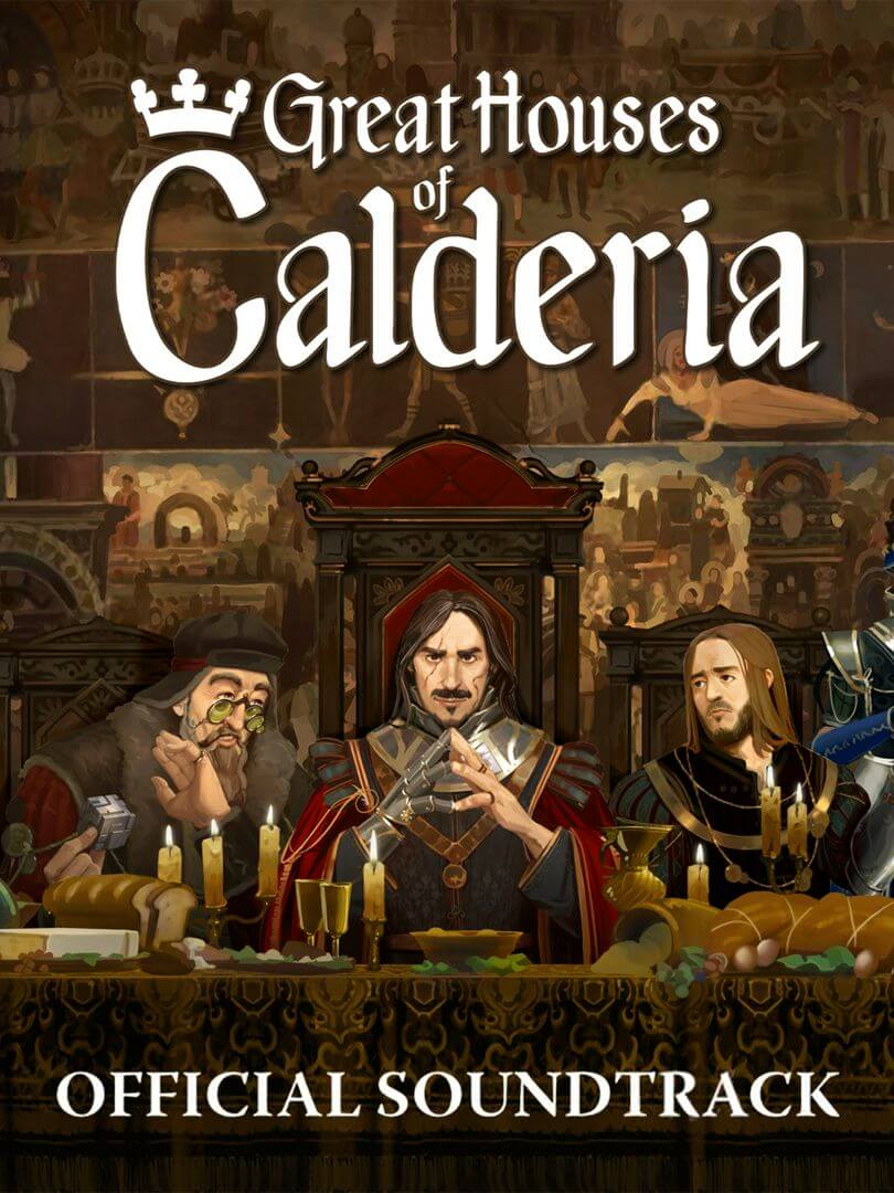 Great Houses of Calderia - Official Soundtrack