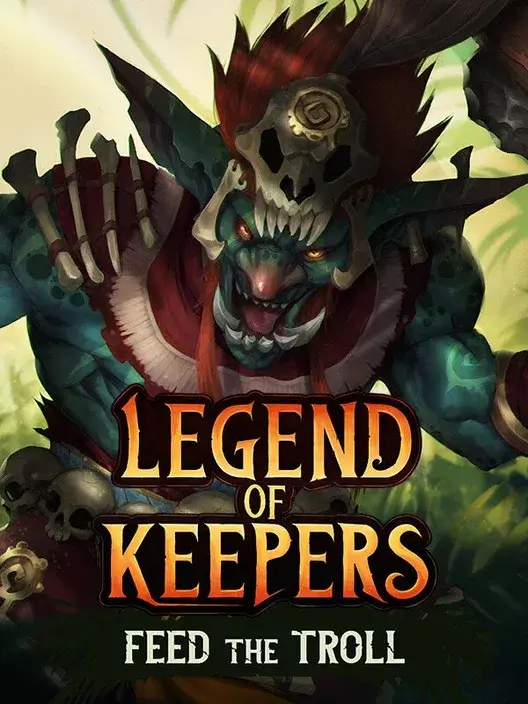 Legend of Keepers: Feed the Troll