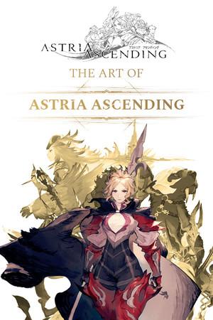 Astria Ascending - The Art Of Astria Ascending