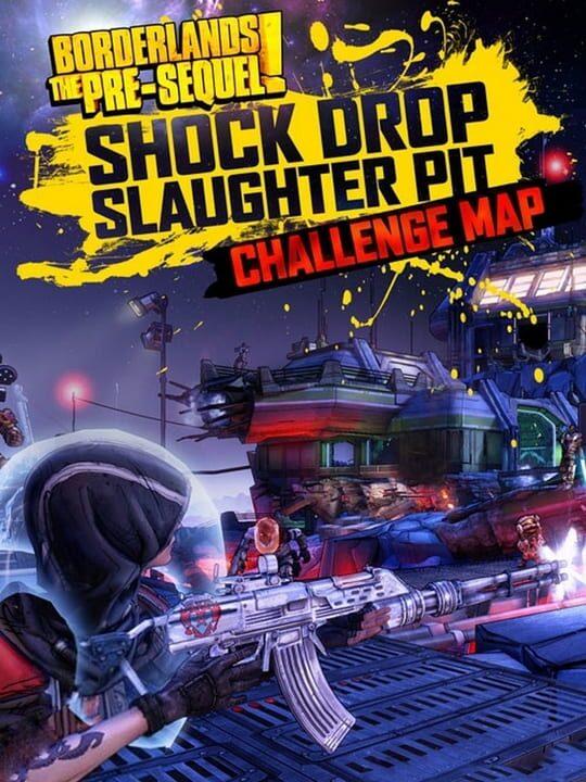 Borderlands: The Pre-sequel Shock Drop Slaughter Pit
