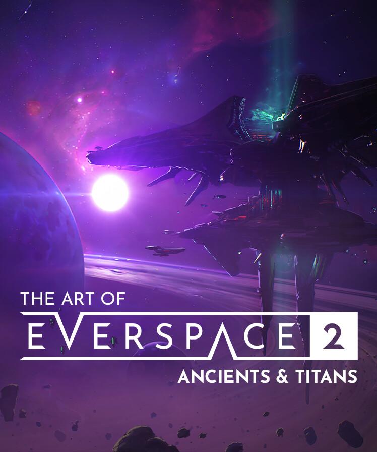 The Art of EVERSPACE™ 2 - Ancients & Titans
