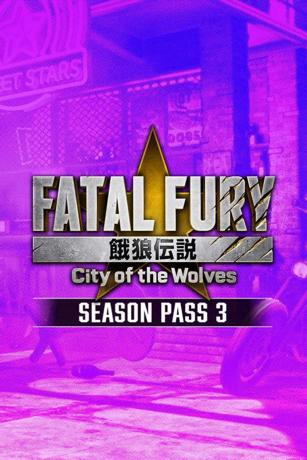 FATAL FURY: City of the Wolves - Season Pass 3