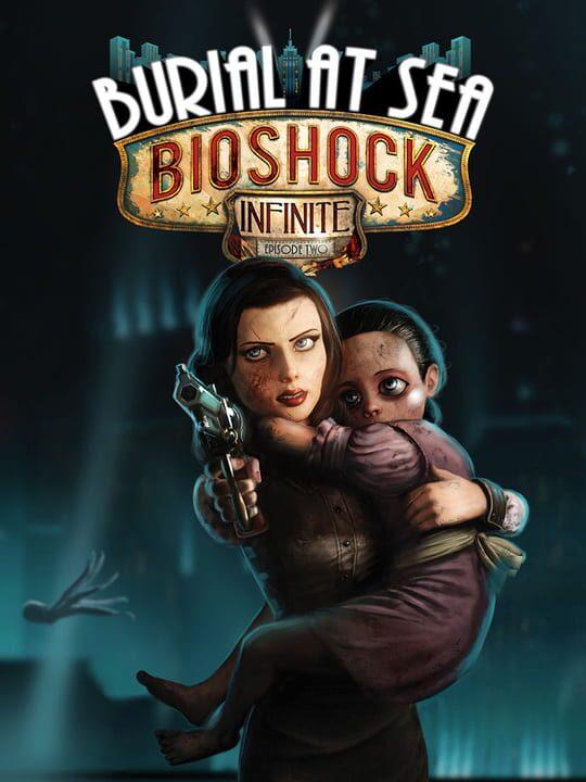 BioShock Infinite: Burial at Sea - Episode Two