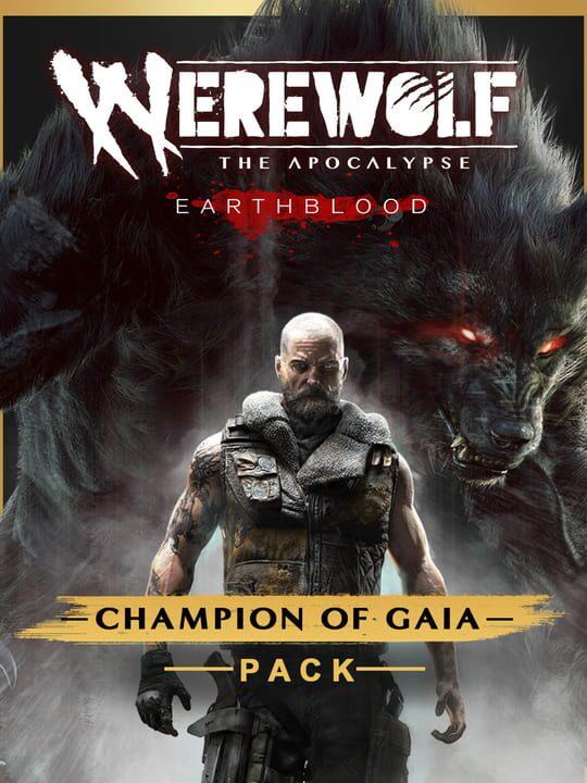 Werewolf: The Apocalypse - Earthblood - Champion of Gaia Pack