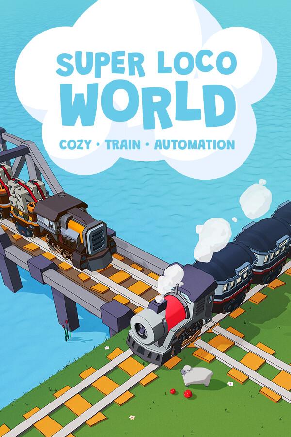 Super Loco World - Cozy Train Automation