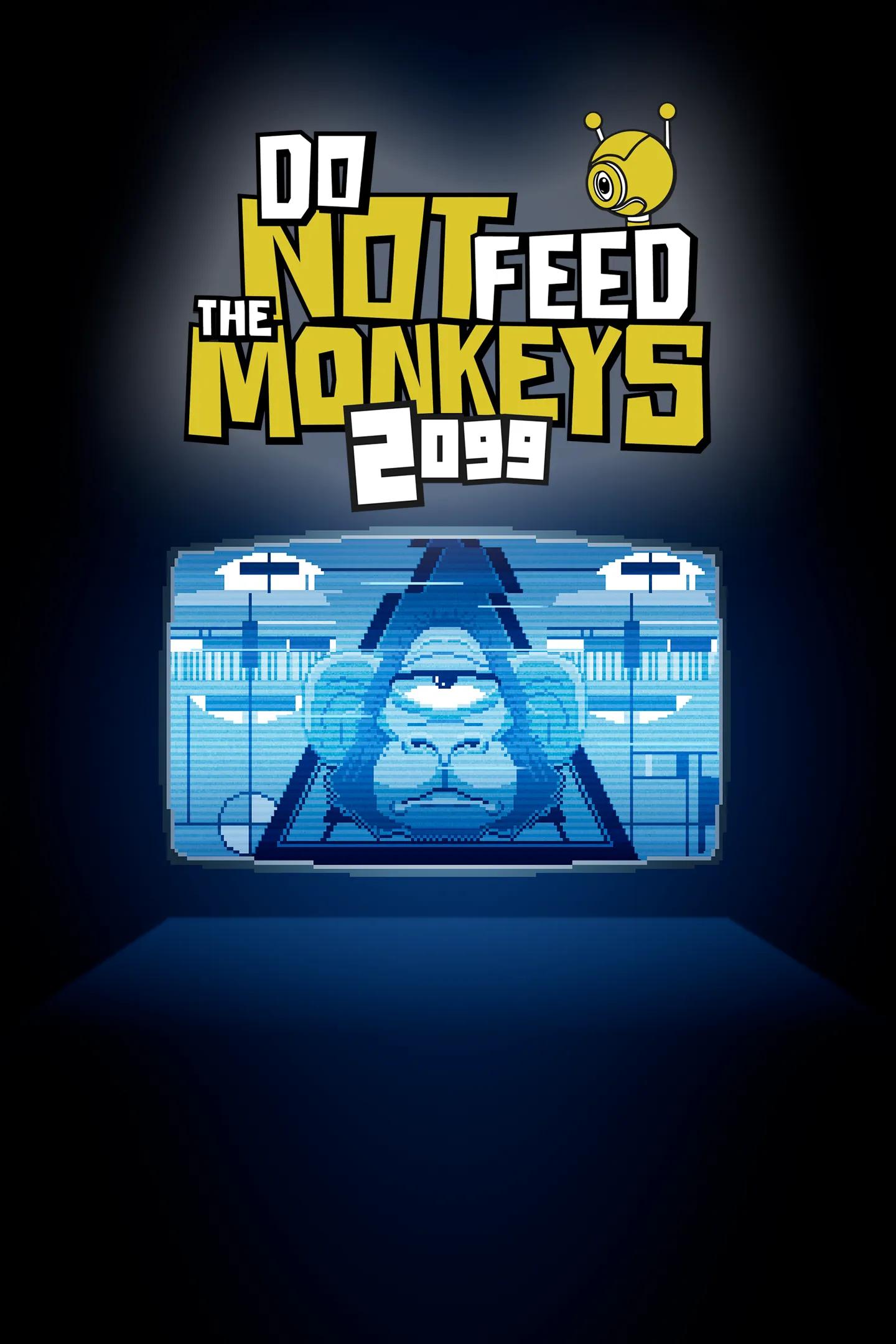 Do Not Feed the Monkeys 2099