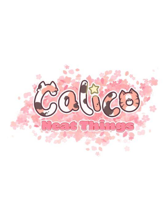 Calico - Neat Things DLC
