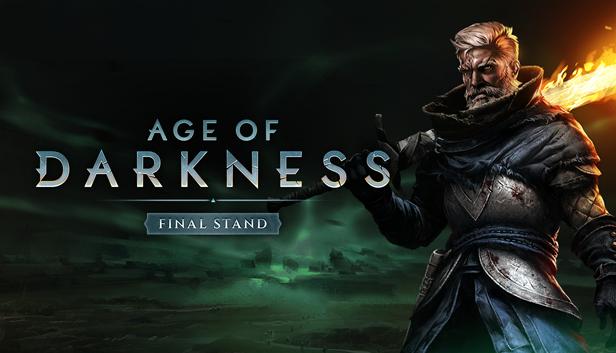 Age of Darkness: Final Stand - Early Access