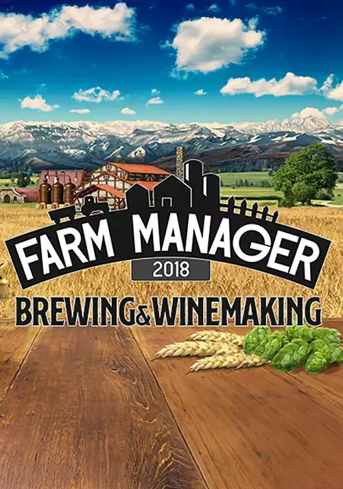 Farm Manager 2018 - Brewing & Winemaking DLC