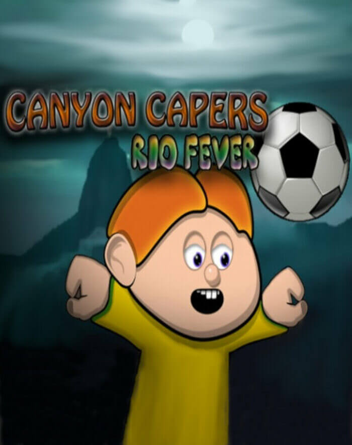 Canyon Capers : Rio Fever