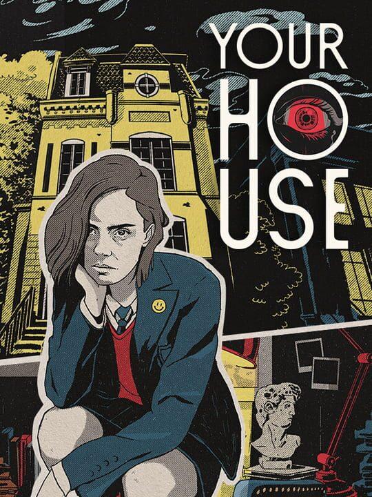 YOUR HOUSE