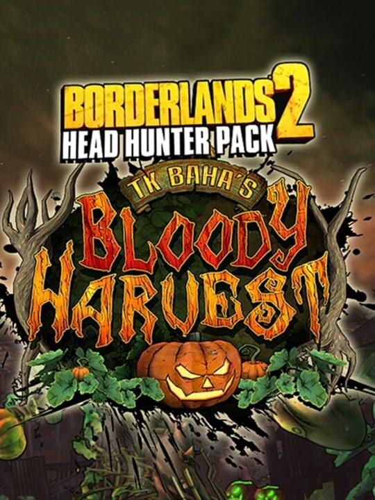 Borderlands 2: Headhunter 1: Bloody Harvest
