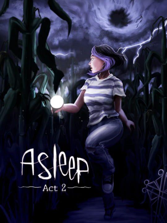Asleep - Act 2