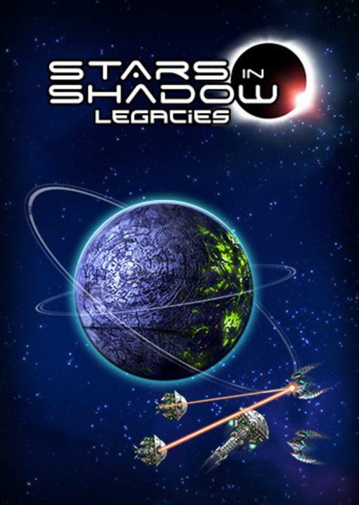Stars in Shadow: Legacies