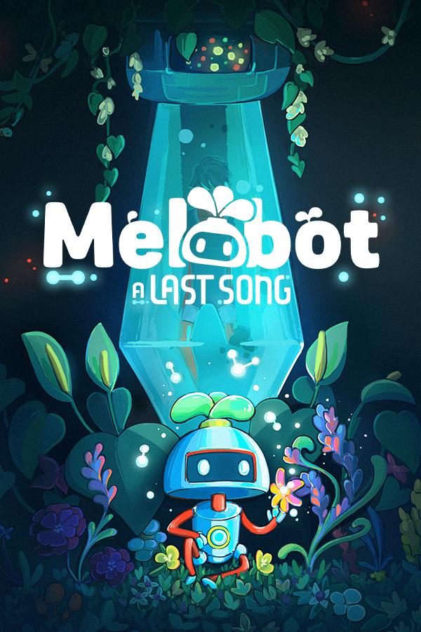 Melobot - A Last Song