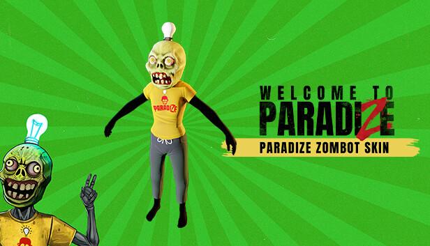 Welcome to ParadiZe - ParadiZe Zombot Skin image