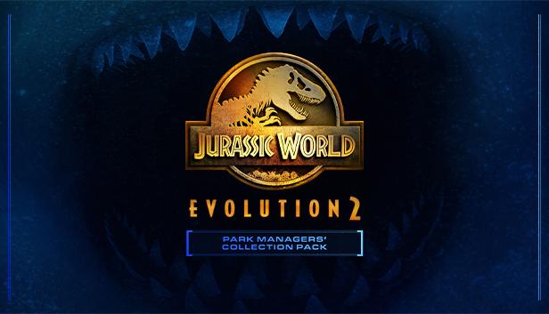 Jurassic World Evolution 2: Park Managers’ Collection Pack