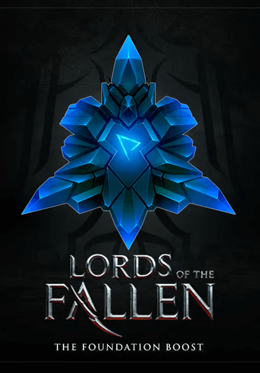 Lords Of The Fallen™ 2014 - The Foundation Boost