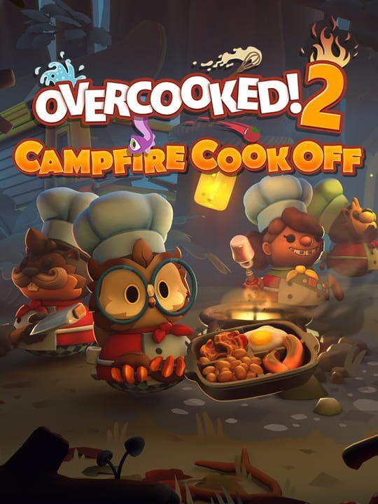 Overcooked 2! Campfire Cook Off