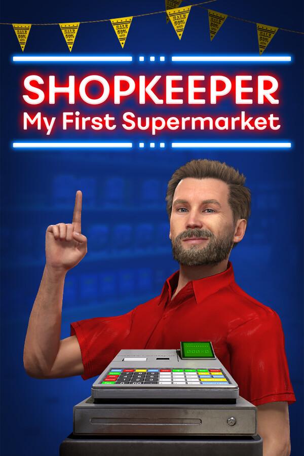 Shopkeeper: My First Supermarket