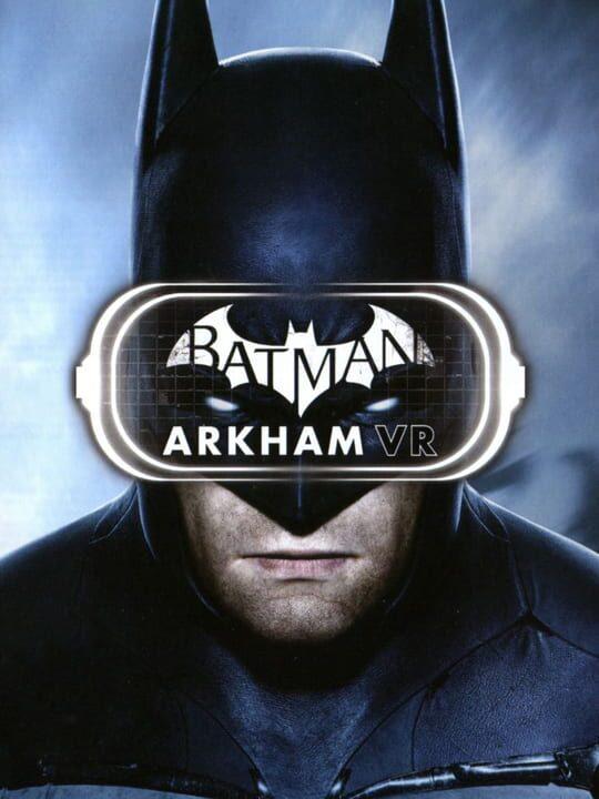 Batman™: Arkham VR