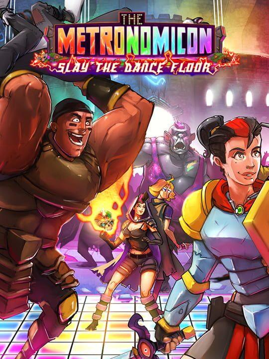 The Metronomicon: Slay The Dance Floor