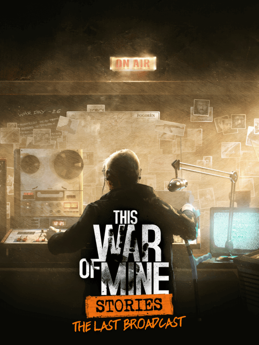 This War of Mine: Stories - The Last Broadcast (ep.2)