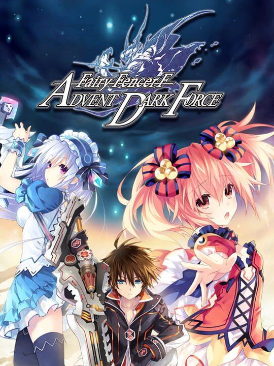 Fairy Fencer F Advent Dark Force