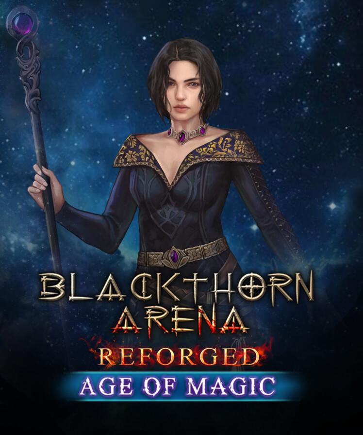 Blackthorn Arena: Reforged – Age of Magic