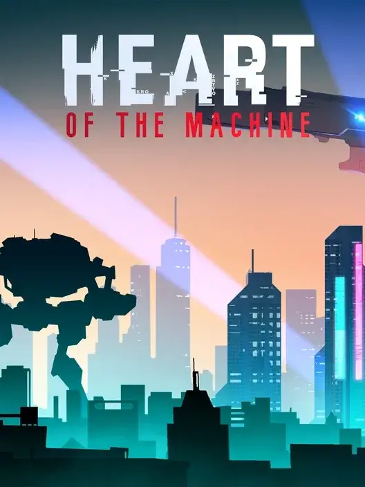 Heart of the Machine - Early Access