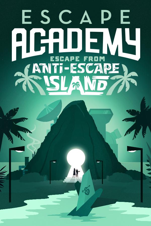 Escape Academy: Escape From Anti-Escape Island