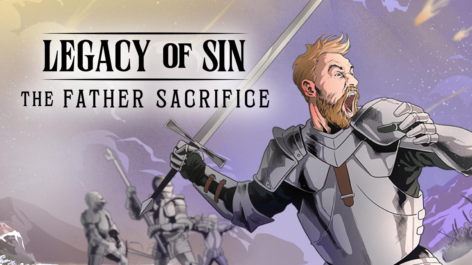 Legacy of Sin: The Father Sacrifice