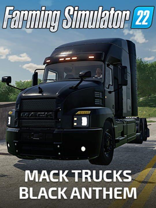 Farming Simulator 22 - Mack Trucks: Black Anthem