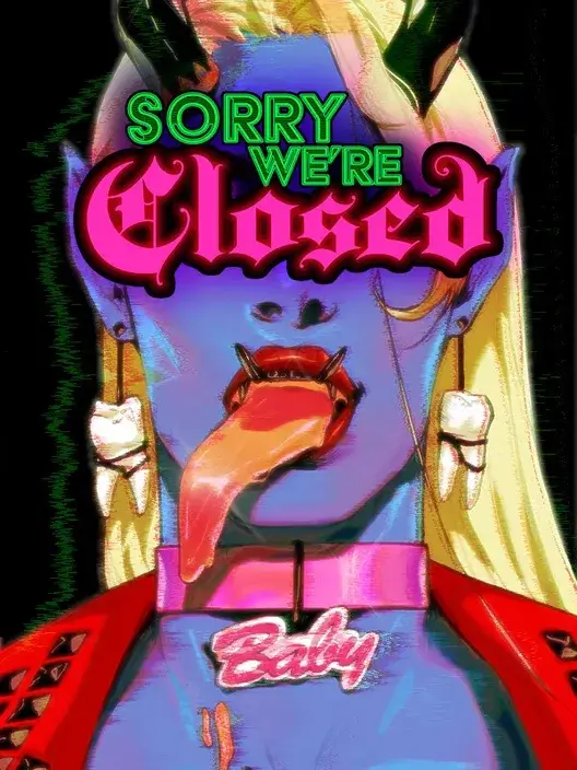 Sorry We're Closed