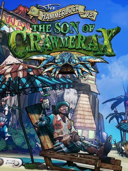 Borderlands 2: Headhunter 5: Son of Crawmerax